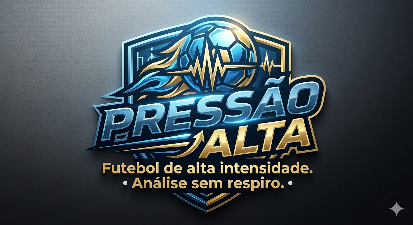 PRESSÃO ALTA  "Futebol de alta intensidade. Análise sem respiro."